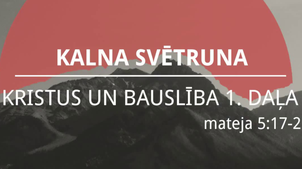Kristus un bauslība 1. daļa