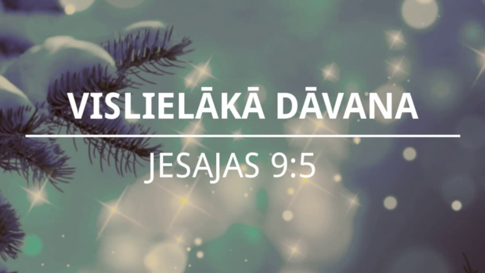 Vislielākā dāvana